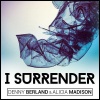 Denny Berland、Alicia Madison《I Surrender (Arno Cost Remix)(Remix)》[MP3/LRC]