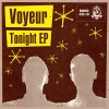 Voyeur - Tonight (Original Mix)