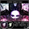 Hot Hotels、Polina Griffits - Every Single Day