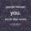 Scott Diaz、George Mensah - You (Scott Diaz Remix)