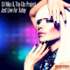 DJ Nika、The GTE Project - Just Live for Today