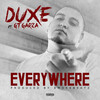 GT Garza、Duxe - Everywhere (Explicit)
