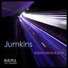 Jumkins - Adrenaline Race (Trip Mix)