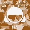 The Ripper、Max B. Grant - HS Cops (Max B. Grant & Djanny vs. Miss Electra Mix)