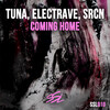 TUNA、Electrave、Srcn - Coming Home (Original Mix)