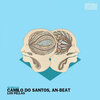 An-Beat、Camilo Do Santos - Los Fellas (Original Mix)