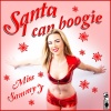 Miss Sammy J - Santa I Can Boogie