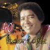 Pastor López - Lágrimas del Alma