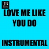 factory - Love Me Like You Do