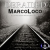 Marco Loco - Derailed (Original Mix)