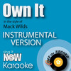 Off The Record Instrumentals - Own It (In the Style of Mack Wilds)(Instrumental Karaoke Version)