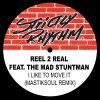 Reel 2 Real、The Mad Stuntman - I Like to Move It (Mastiksoul Remix)