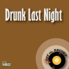 Off The Record - Drunk Last Night