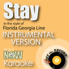 Off The Record Instrumentals - Stay (In the Style of Florida Georgia Line)(Instrumental Karaoke Version)