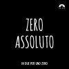 Zero Assoluto《In due per uno zero》[MP3/LRC]