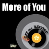 Off The Record - More of You