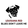 louisiana red - Too Poor to Die