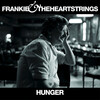 frankie & the heartstrings - Hunger