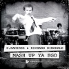 richard dinsdale、d.ramirez、D. Ramirez - Mash Up Ya Ego (Original Club Mix)