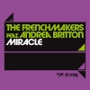 The Frenchmakers、Andrea Britton - Miracle (Vocal Radio Edit)