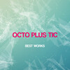 Octo Plus Tic - 17 04