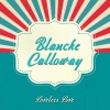 Blanche Calloway - Loveless Love