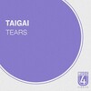 Taigai - Tears