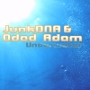 Oded Adam、Junkdna - Underwater (Matan Caspi & Eddy Good Remix)