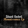 Eduard Guchetl - Renaissance