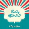Bobby Mitchell - I Try so Hard