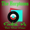 the harptones《Foolish Me》[MP3/LRC]