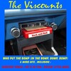 The Viscounts - Who Put the Bomp (In the Bomp, Bomp, Bomp)