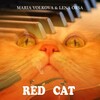 Maria Volkova、Lena Orsa - Red Cat