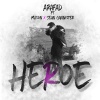 Arafad、Sean Cannister、MASON《Heroe (feat. Mason & Sean Cannister)》[MP3/LRC]