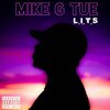 Mike G T.U.E. - Lost in It (Explicit)