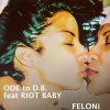 FELONi、Riot Baby - Ode to D.B. (Explicit)