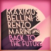 Maximus Bellini、Renzo Marini - Back to the Future