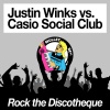 Casio Social Club、Justin Winks - Rock the Discotheque