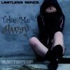 Limitless Sence - Take Me Away (Original Mix)