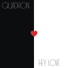 Quadron - Hey Love