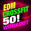 CrossFit Junkies、Trevor Guthrie - This Is What It Feels Like (Crossfit EDM Mix)