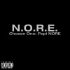 N.O.R.E.《Chosen One: Papi N.O.R.E. (Explicit)》[MP3/LRC]