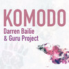 Darren Bailie、Guru Project - Komodo (Club Mix)