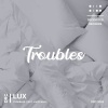 Lux、Kate Wild - Troubles