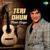 Arun Daga - Teri Dhun