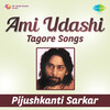 Pijushkanti Sarkar - Oi Asantaler