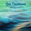 Best Relaxing Spa Music、Relaxing Zen Spa、Spa Music Collection - Waves Crashing on Shore