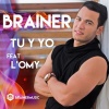 L'Omy、Brainer - Tu y Yo