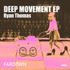 Ryan Thomas - Deep Dreams (Original Mix)