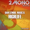 Dan Lemur、Marc B.《Highlife》[MP3/LRC]